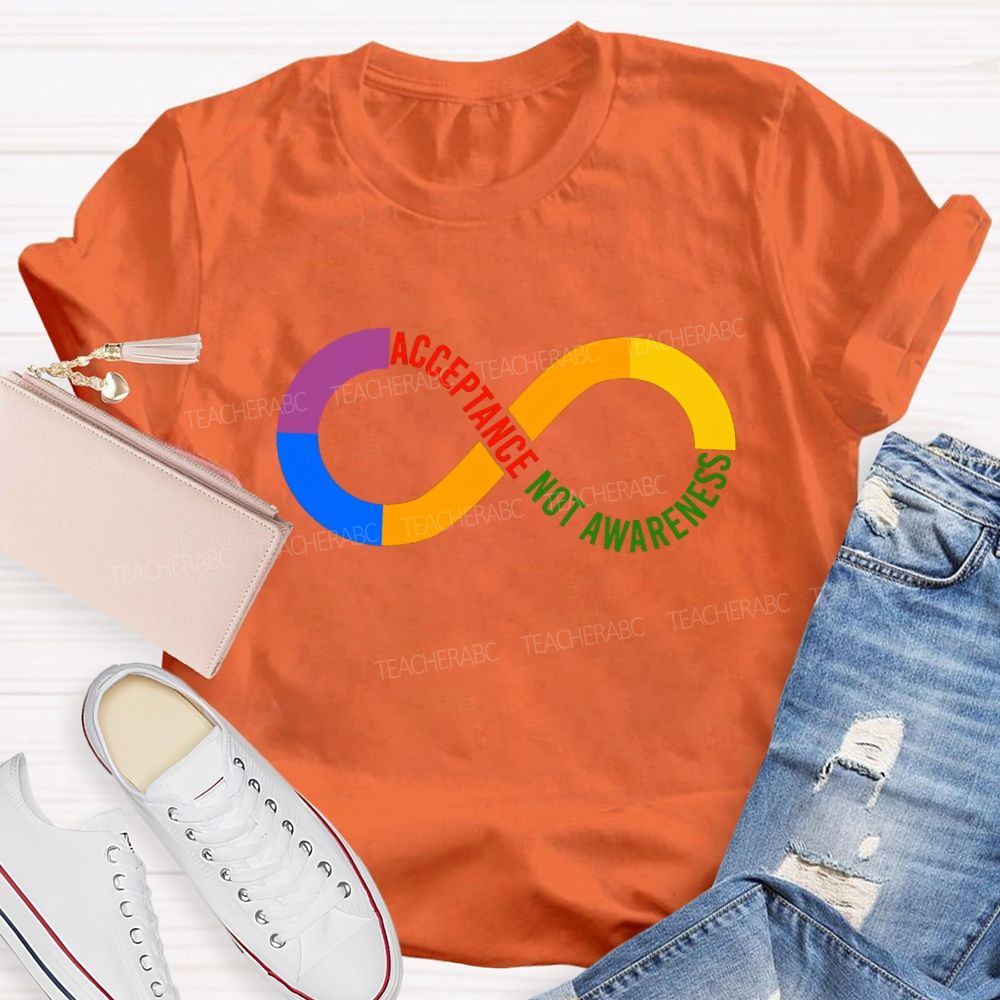 Acceptance Not Awareness Colored Infinity Symbol T-Shirt