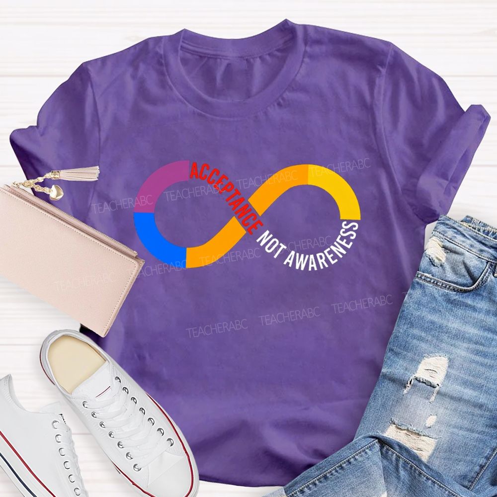 Acceptance Not Awareness Colored Infinity Symbol T-Shirt