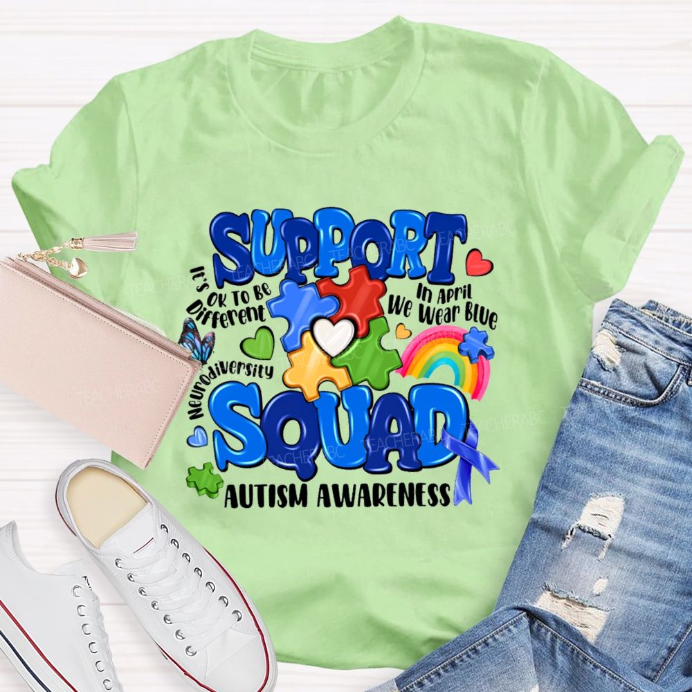 Support Squad Autism Awareness In April We Wear Blue Teacher T-Shirt