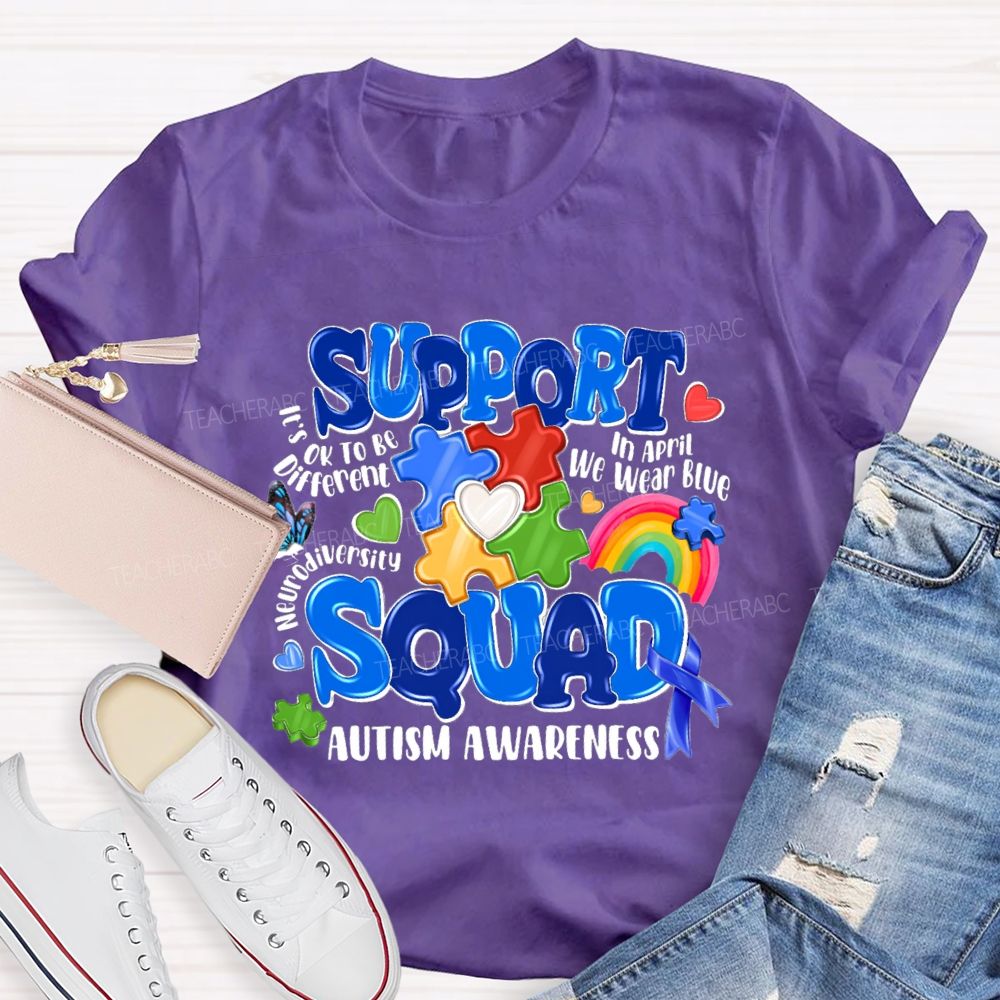 Support Squad Autism Awareness In April We Wear Blue Teacher T-Shirt