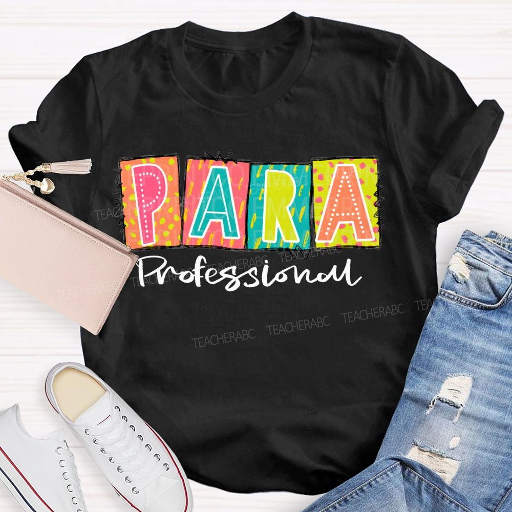 Paraprofessional Colored Block Font Teacher T-shirt