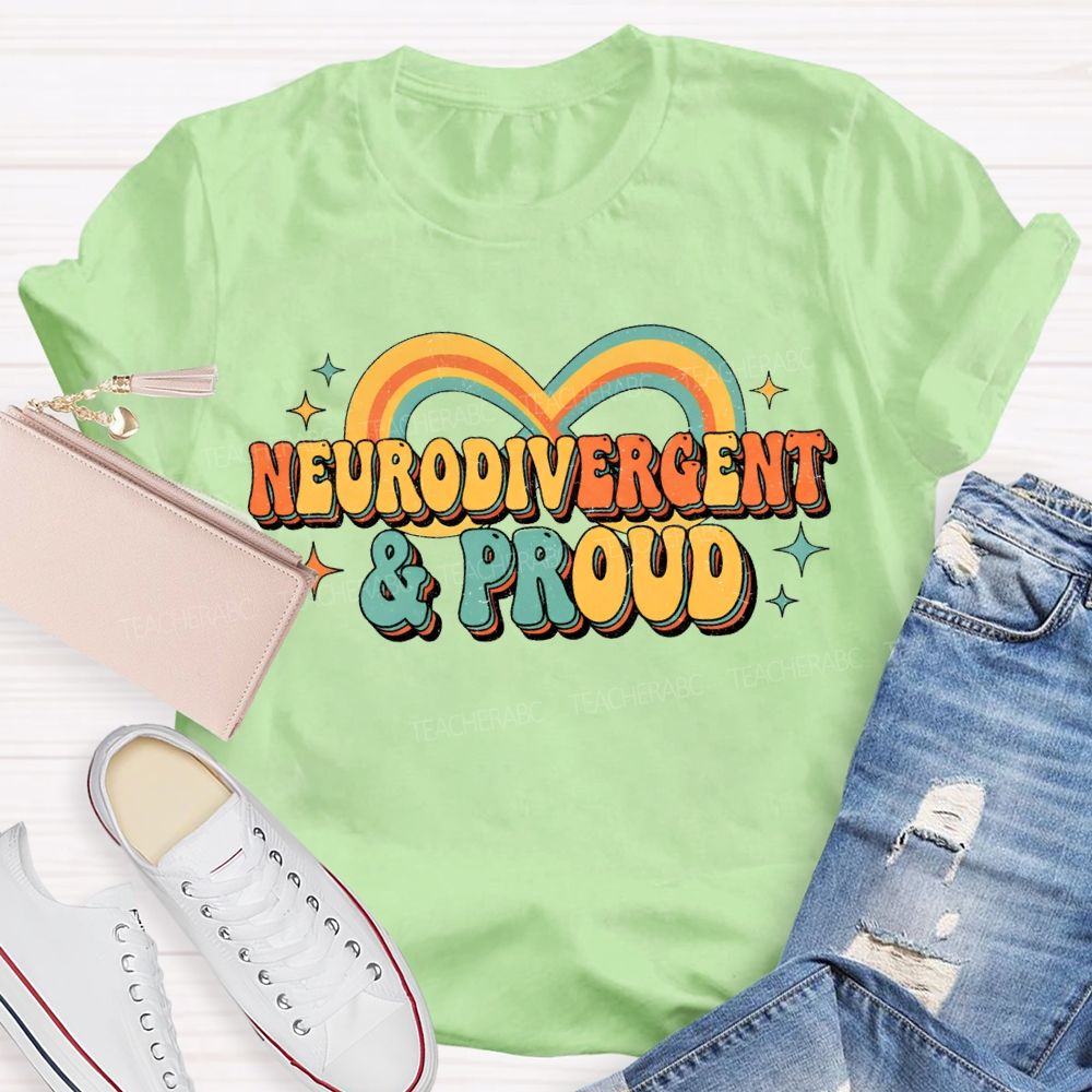 Neurodivergent And Proud Teacher T-shirt