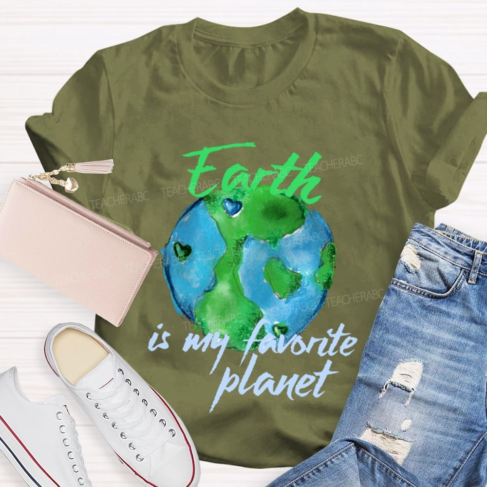 Earth  Is My Favorite Planet  Teacher T-shirt