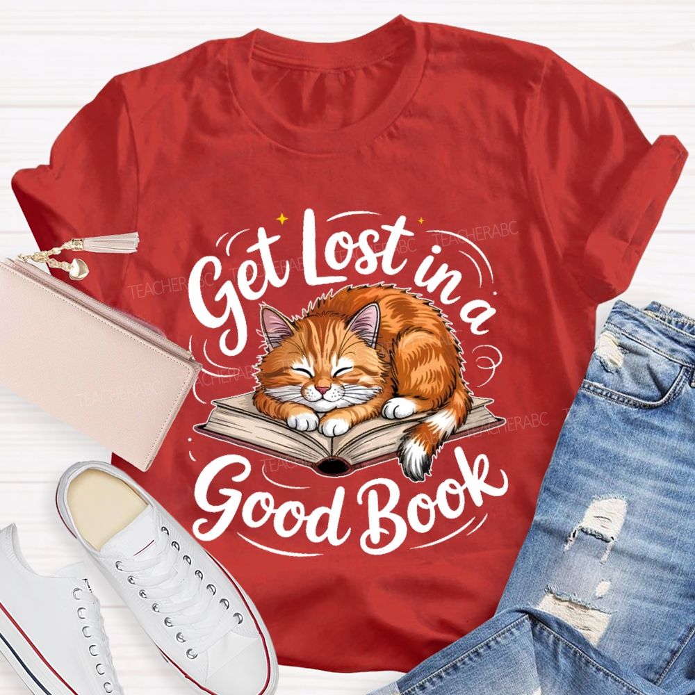 Get Lost In A Good Book Teacher T-shirt
