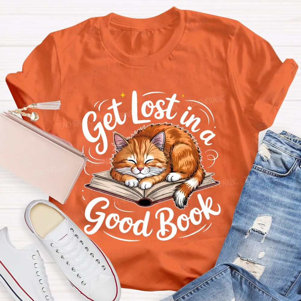 Get Lost In A Good Book Teacher T-shirt