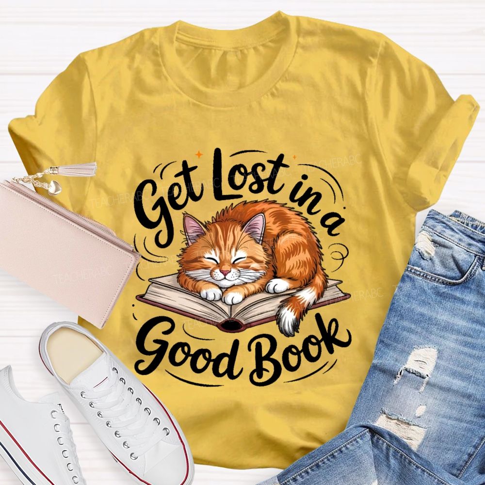 Get Lost In A Good Book Teacher T-shirt