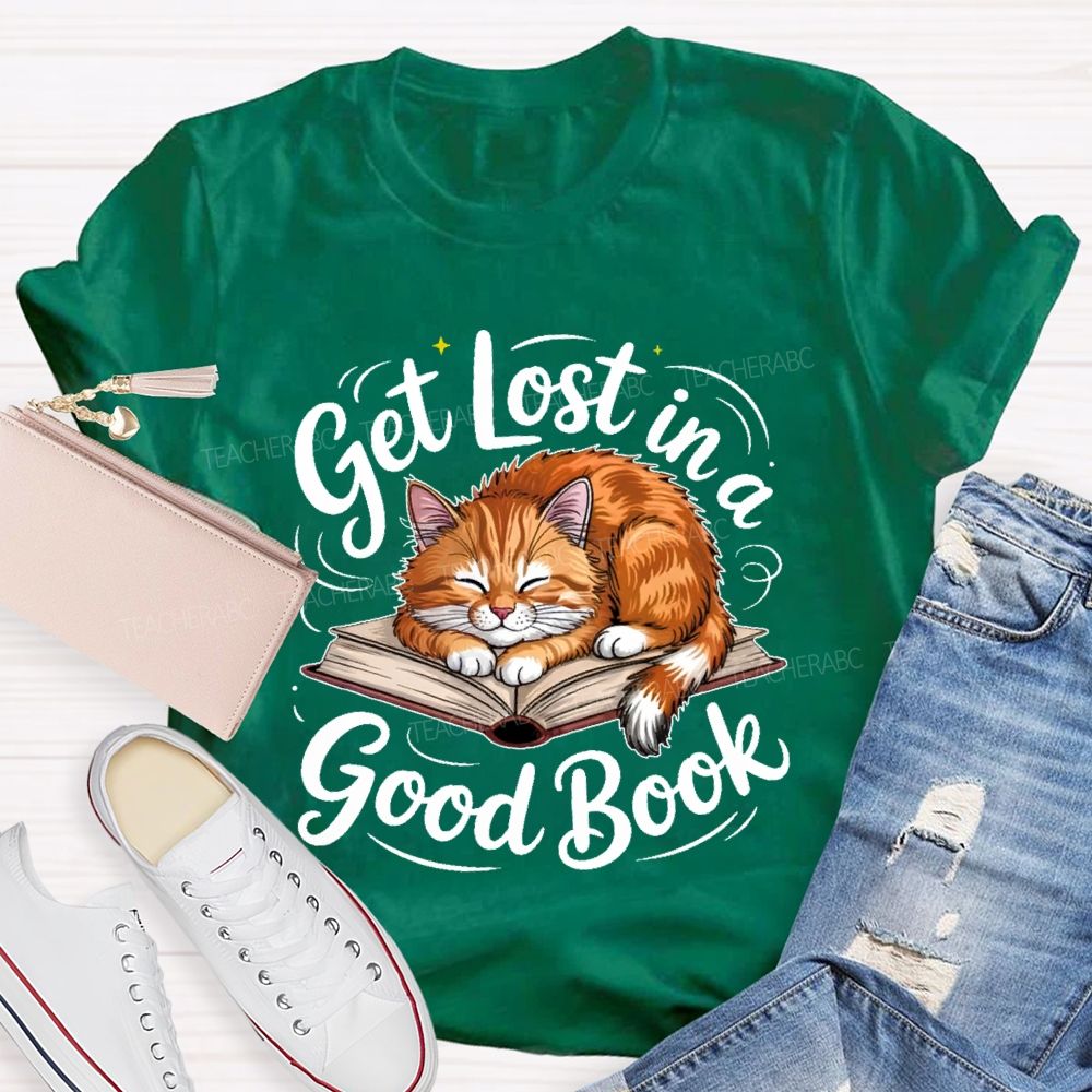 Get Lost In A Good Book Teacher T-shirt