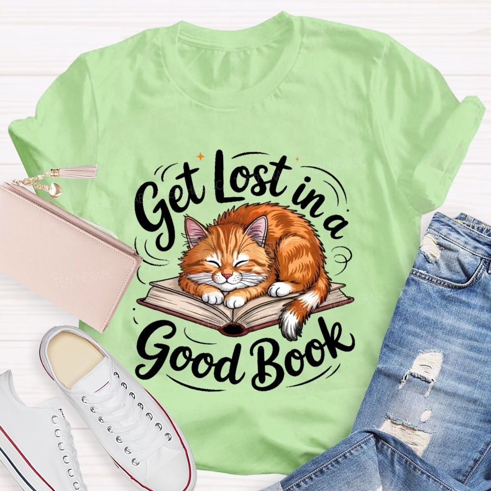 Get Lost In A Good Book Teacher T-shirt