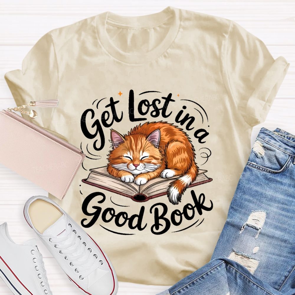 Get Lost In A Good Book Teacher T-shirt