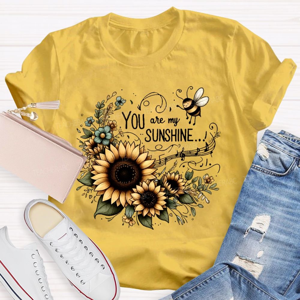 You Are My Sunshine Sunflower Graphic  Teacher T-shirt