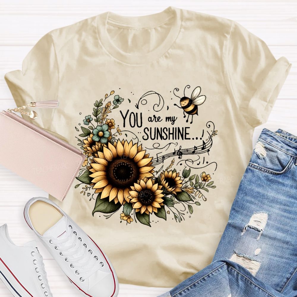 You Are My Sunshine Sunflower Graphic  Teacher T-shirt