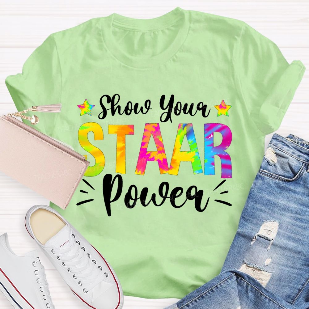 Show Your Staar Power Teacher T-shirt