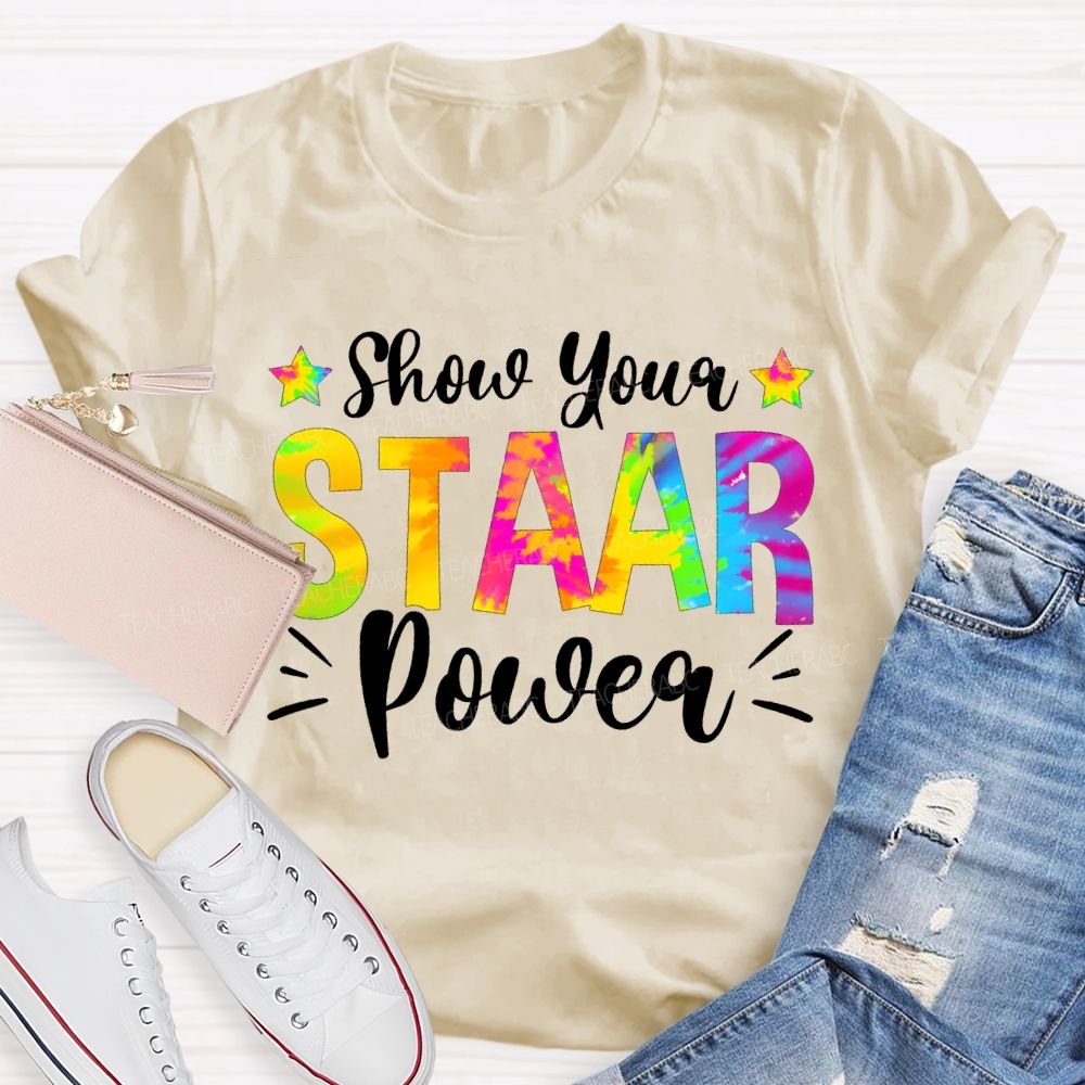 Show Your Staar Power Teacher T-shirt