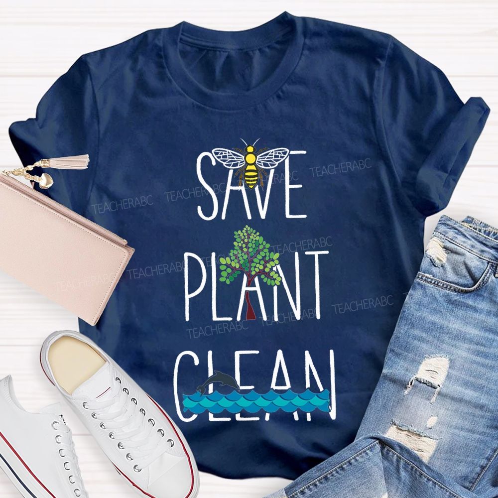 Save Bees Plant Trees Clean The Seas Teacher T-shirt