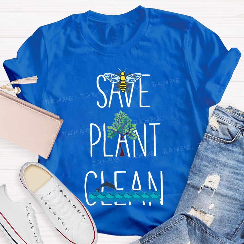 Save Bees Plant Trees Clean The Seas Teacher T-shirt