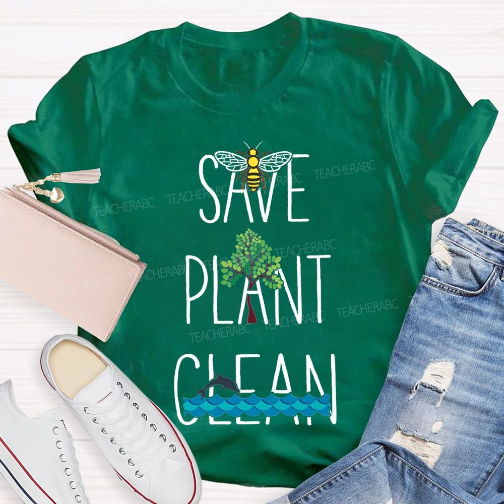 Save Bees Plant Trees Clean The Seas Teacher T-shirt