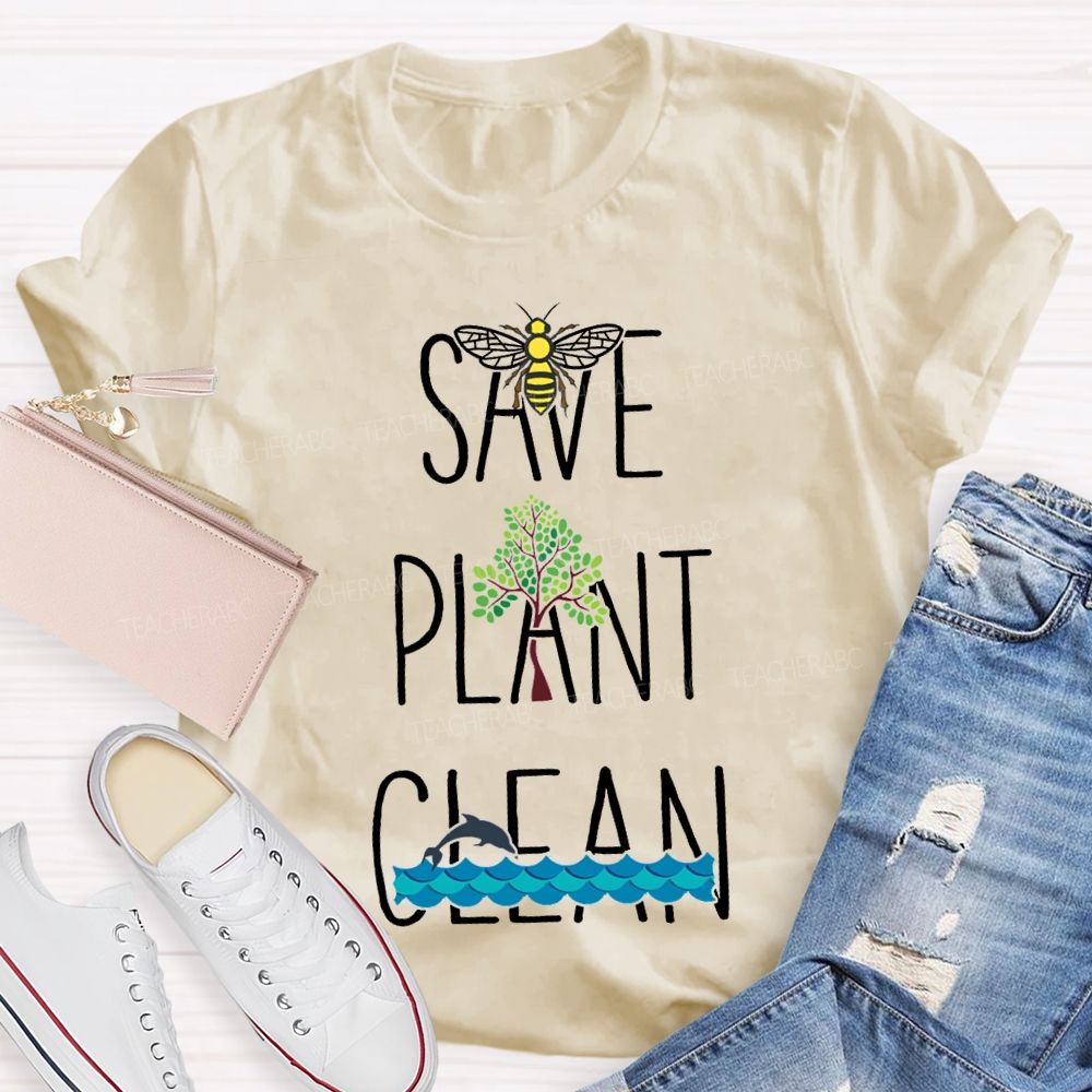 Save Bees Plant Trees Clean The Seas Teacher T-shirt