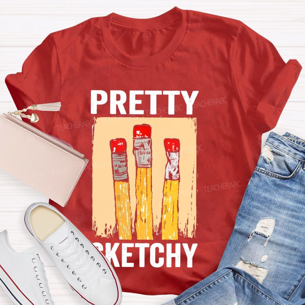 Pretty Sketchy Graphics Teacher T-shirt