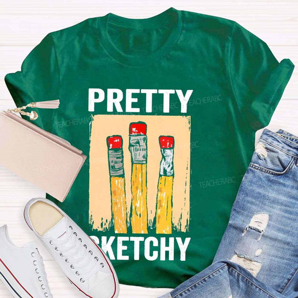 Pretty Sketchy Graphics Teacher T-shirt