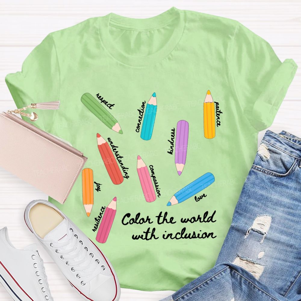 Color The World With Inclusion Teacher T-shirt