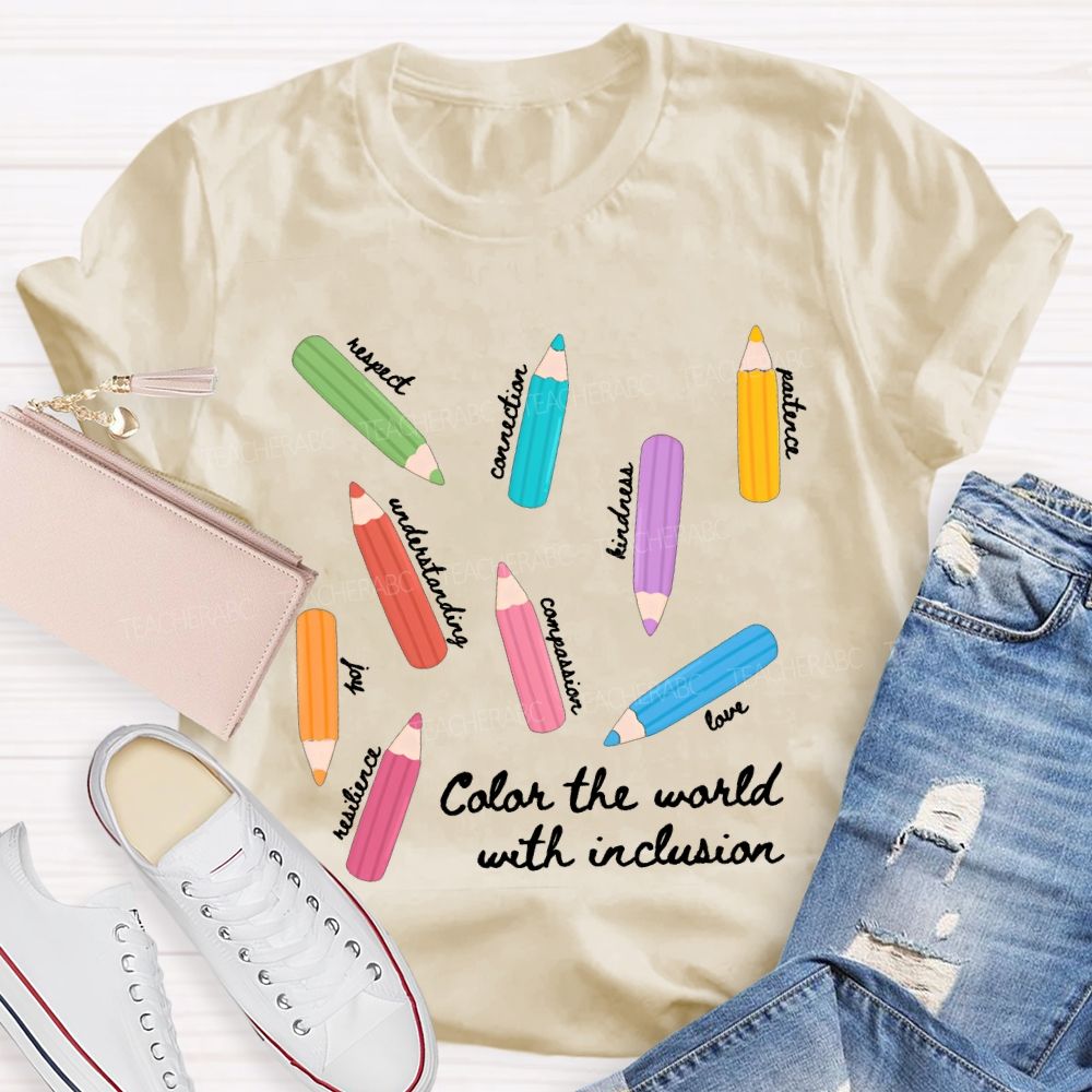 Color The World With Inclusion Teacher T-shirt