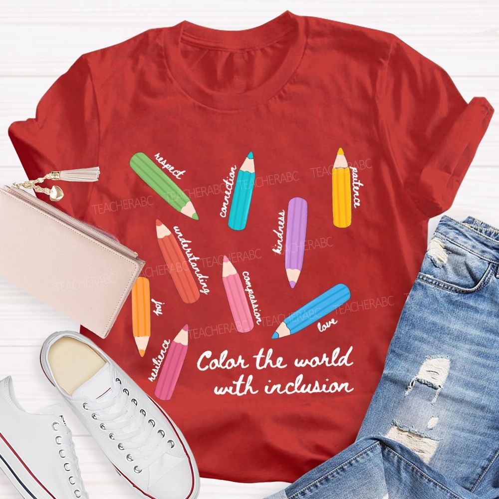 Color The World With Inclusion Teacher T-shirt
