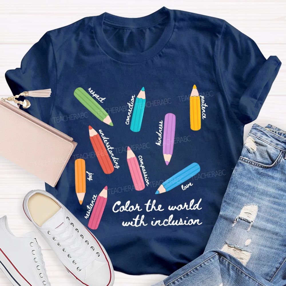 Color The World With Inclusion Teacher T-shirt