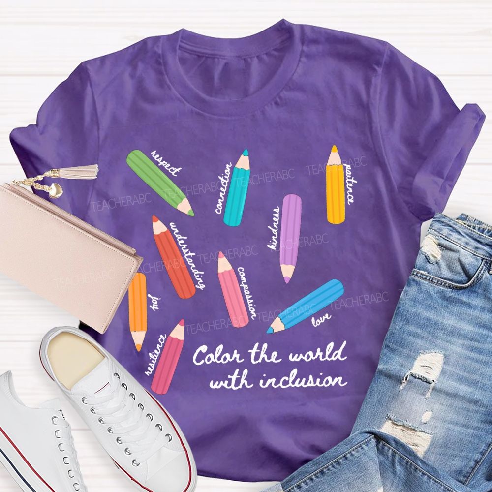 Color The World With Inclusion Teacher T-shirt