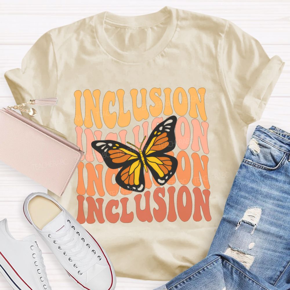 Inclusion And Butterfly Special Education Teacher T-shirt