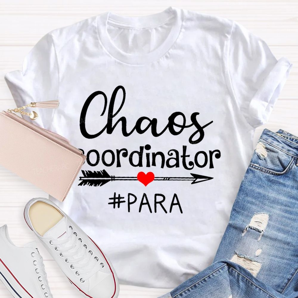 Chaos Coordinator Para Letters Teacher T-shirt