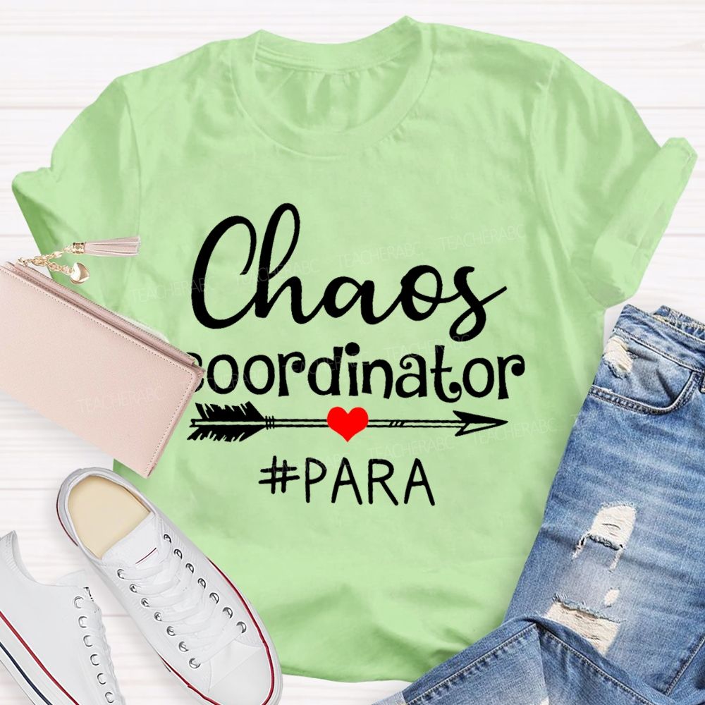 Chaos Coordinator Para Letters Teacher T-shirt