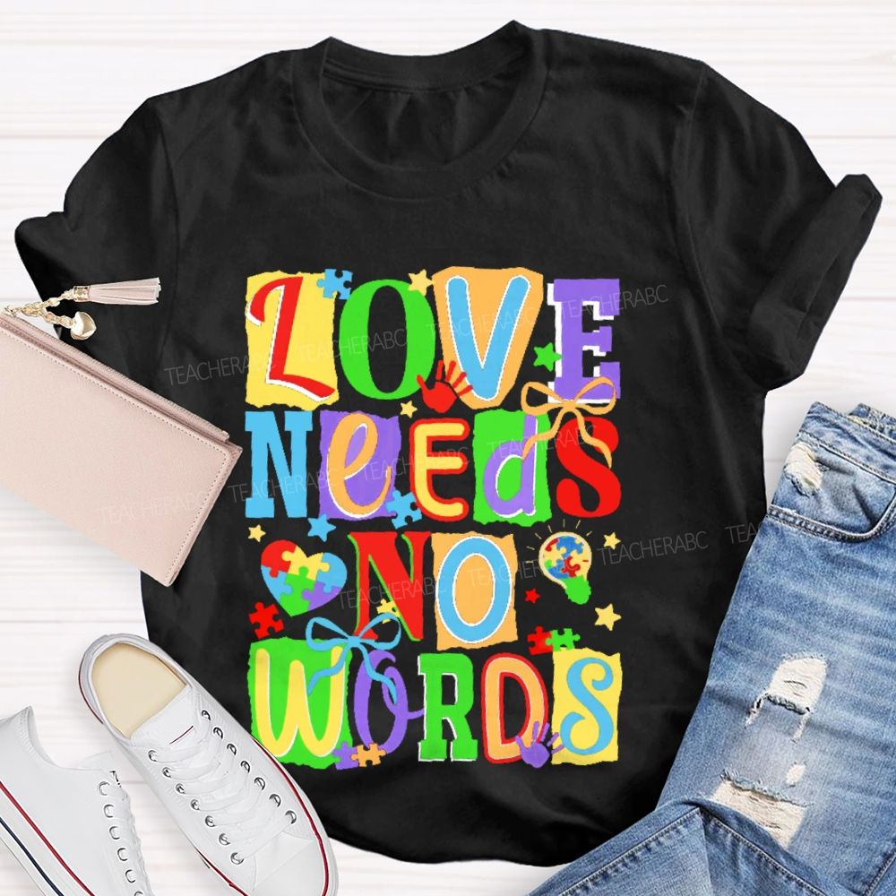 Love Needs No Words Colorful Letters Puzzle  Teacher T-shirt