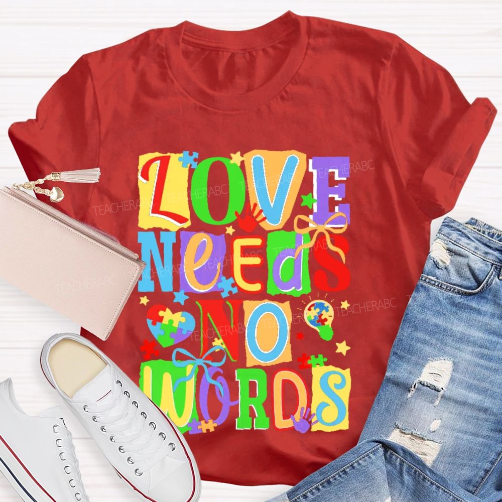 Love Needs No Words Colorful Letters Puzzle  Teacher T-shirt