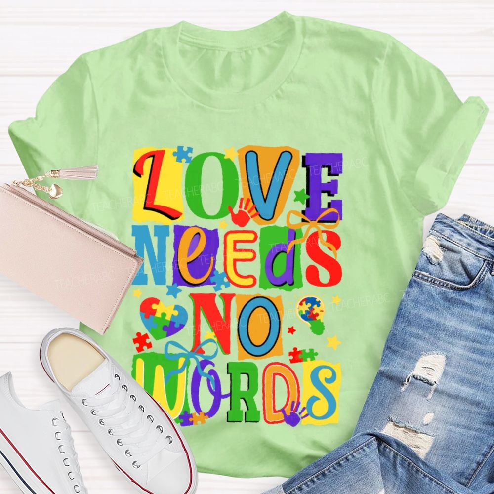 Love Needs No Words Colorful Letters Puzzle  Teacher T-shirt