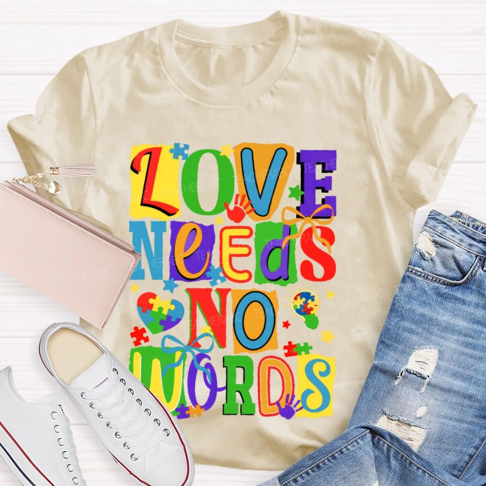 Love Needs No Words Colorful Letters Puzzle  Teacher T-shirt