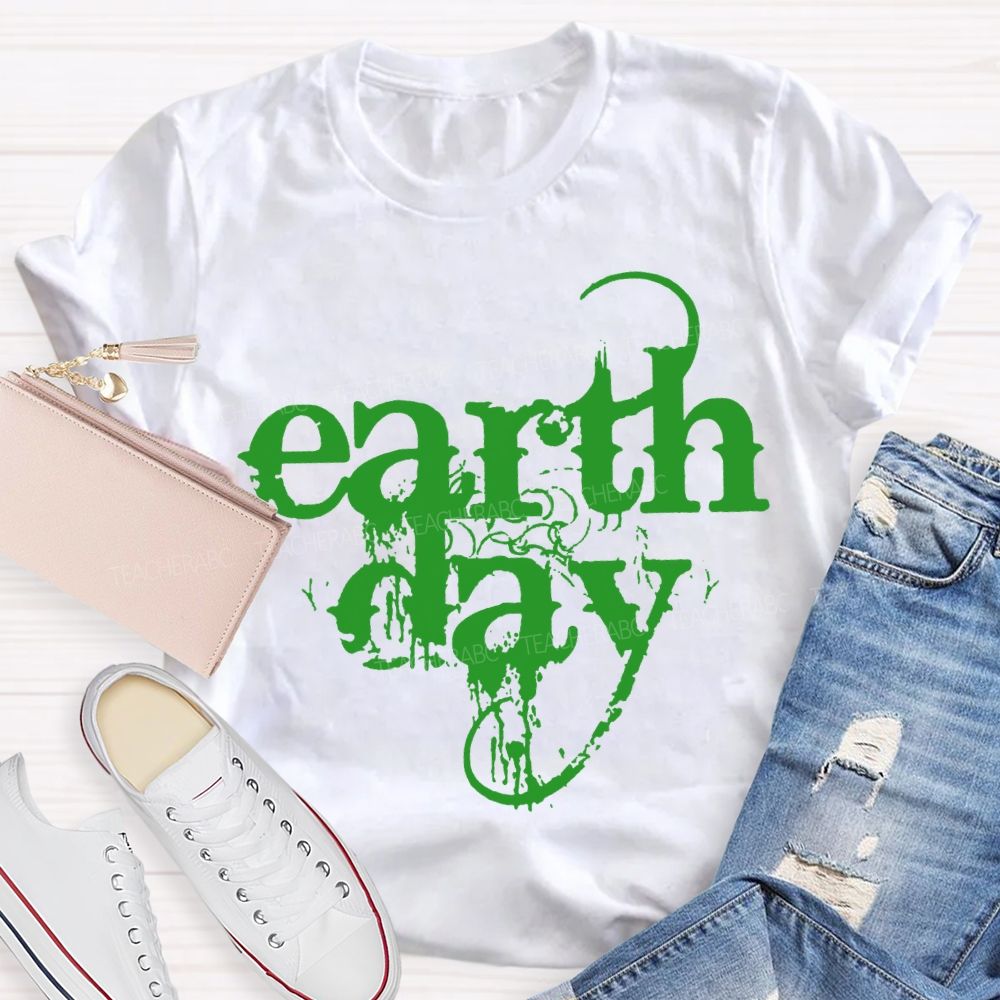 Earth Day Protect The Environment Teacher T-shirt