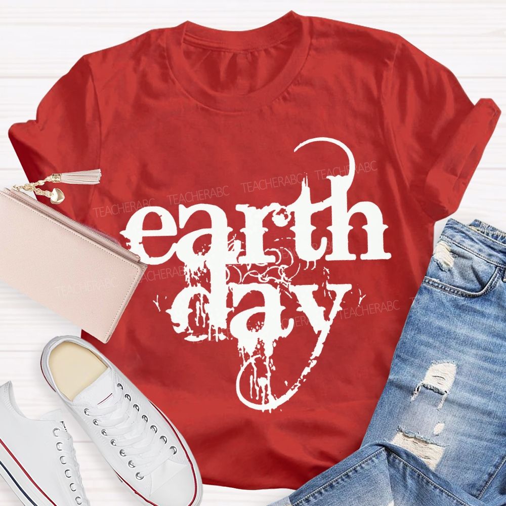 Earth Day Protect The Environment Teacher T-shirt