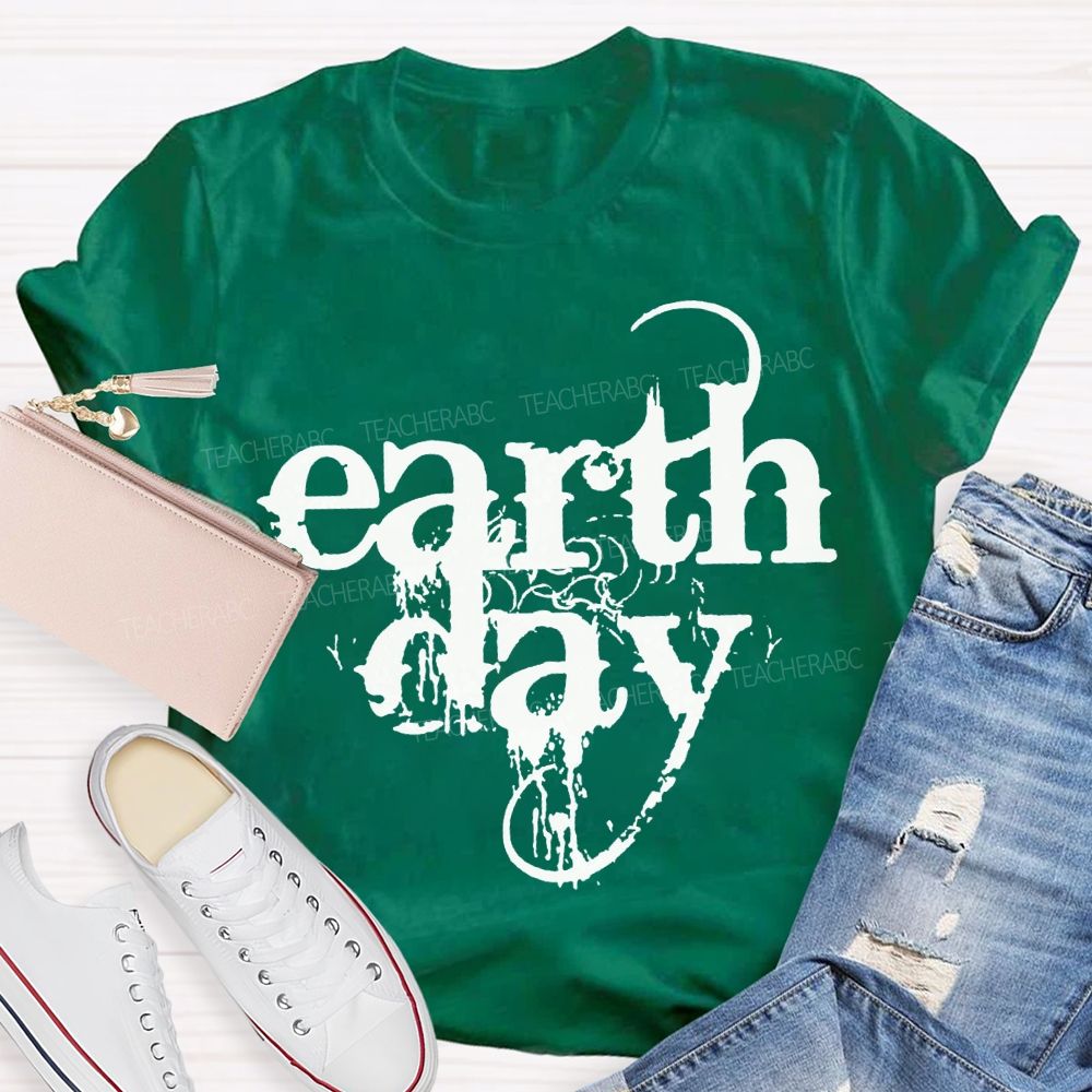 Earth Day Protect The Environment Teacher T-shirt