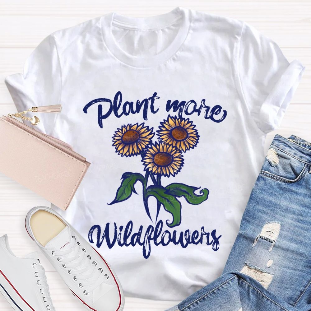 Plant Mare Wildflowers Earth Day Teacher T-shirt