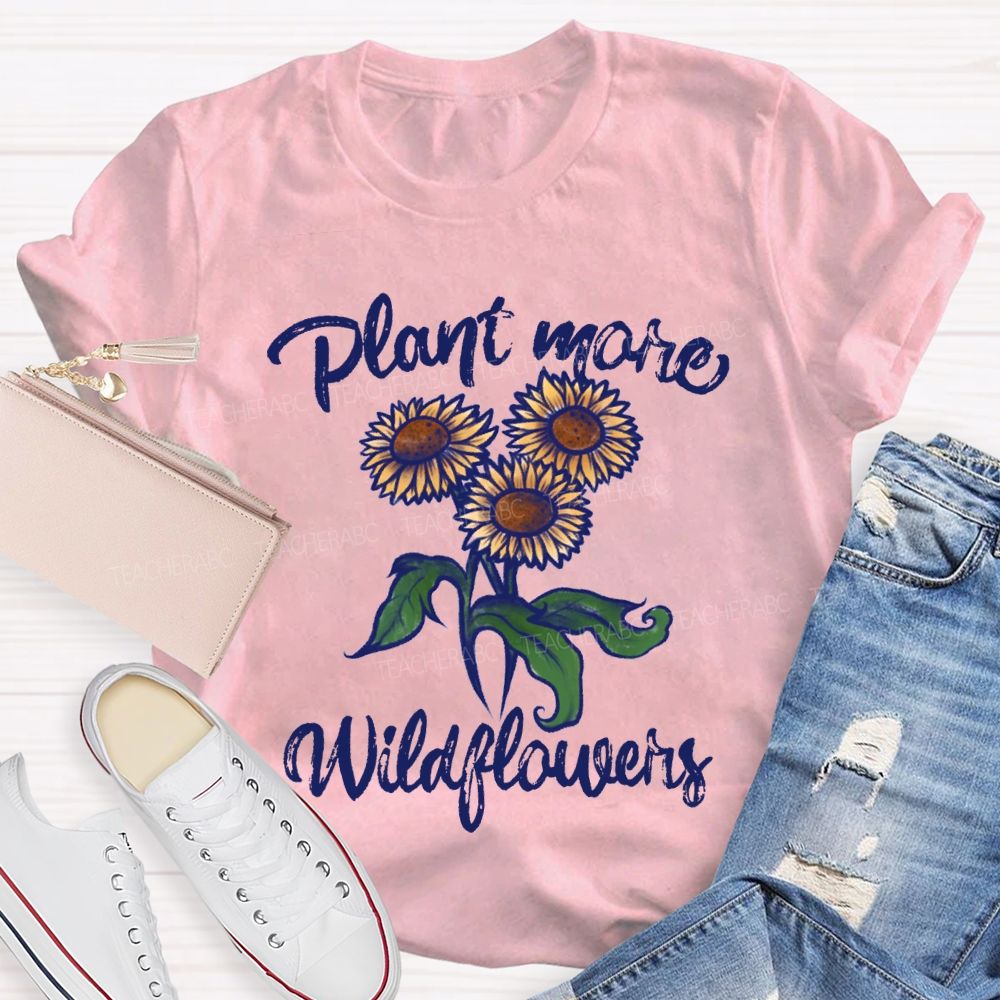 Plant Mare Wildflowers Earth Day Teacher T-shirt