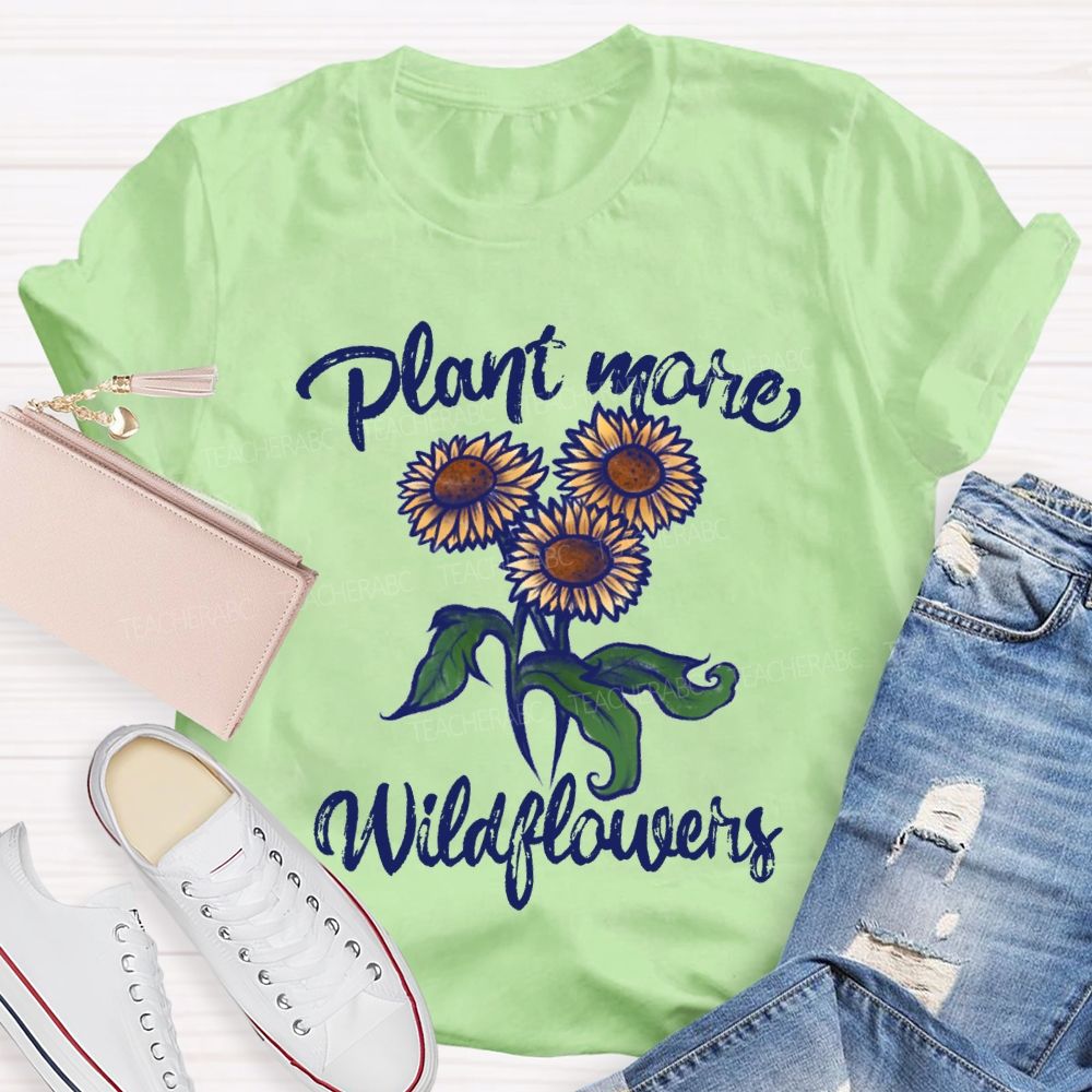 Plant Mare Wildflowers Earth Day Teacher T-shirt