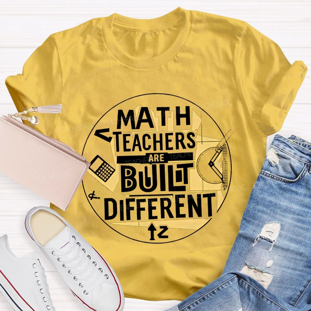 Math Teacher Are Built Different Teacher T-shirt