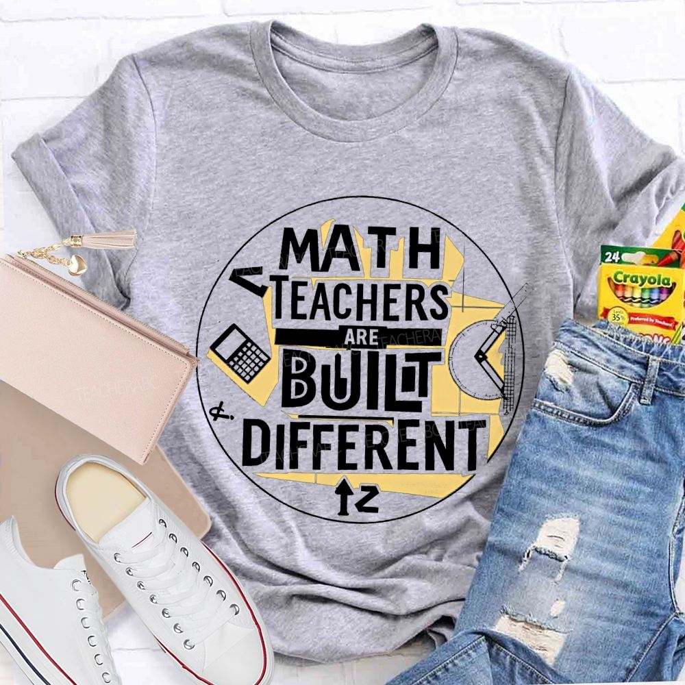 Math Teacher Are Built Different Teacher T-shirt
