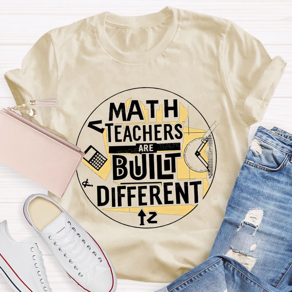 Math Teacher Are Built Different Teacher T-shirt