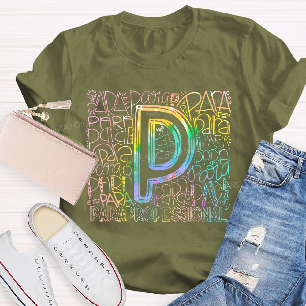 Paraprofessional Colorful Letters Pattern  Teacher T-shirt
