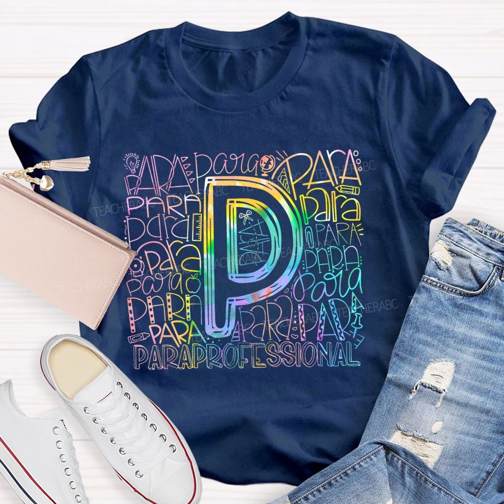 Paraprofessional Colorful Letters Pattern  Teacher T-shirt