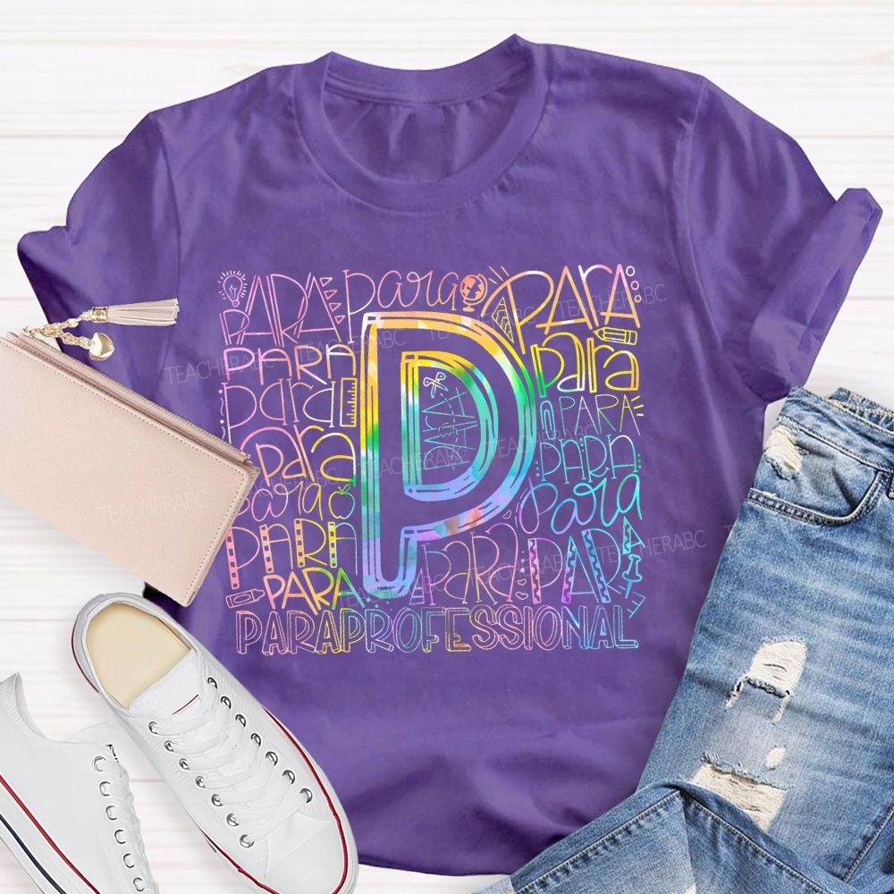 Paraprofessional Colorful Letters Pattern  Teacher T-shirt