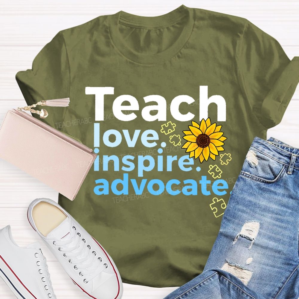 Teach Love Inspire Advocate Sunflower  Teacher T-shirt