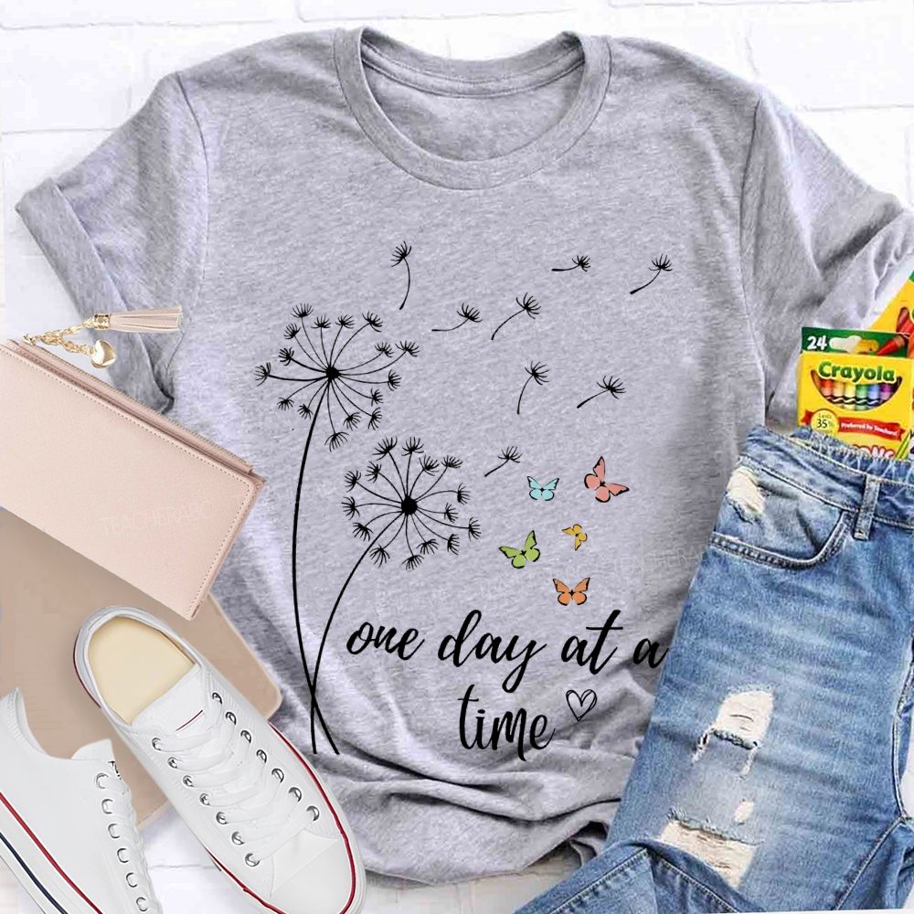 One Day At  A Time Dandelion Teacher T-shirt
