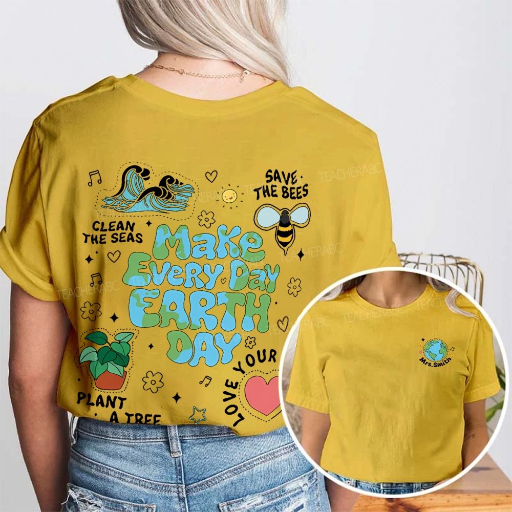 Personalized Name Make Every Day Earth Day  Double Printed T-shirt